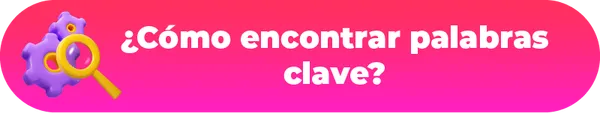 ¿Cómo encontrar palabras clave?